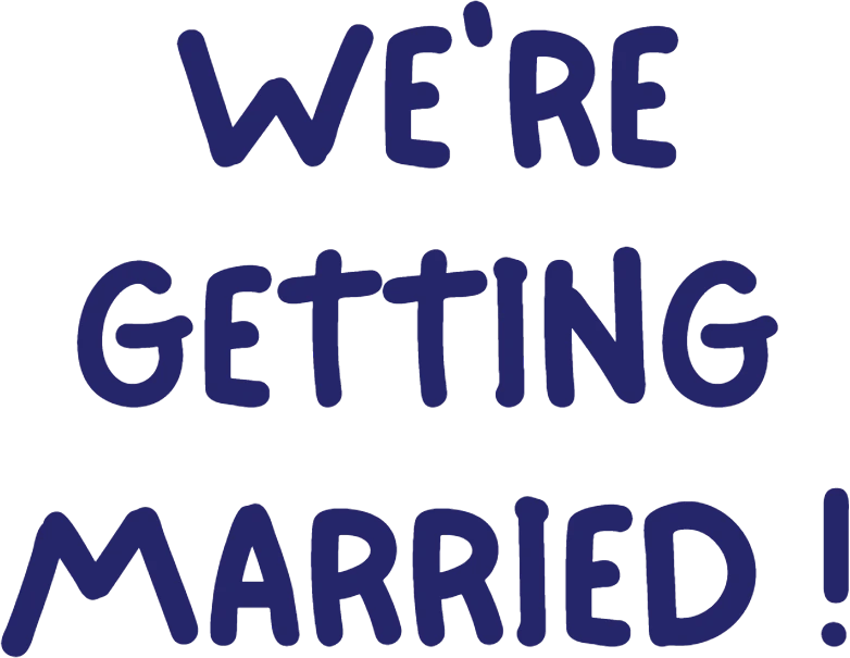 We're getting married!